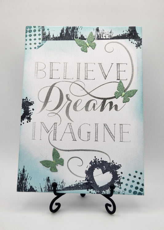 Believe Dream Imagine 5x7