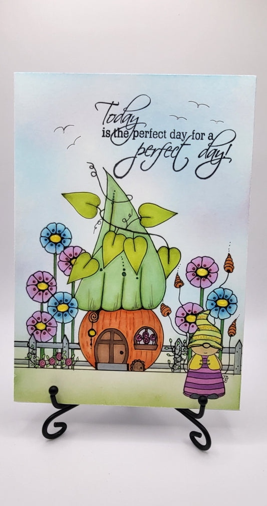 Today is the perfect day for a perfect day! 5x7